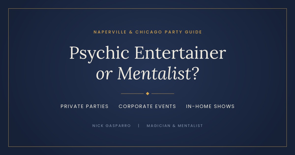 Psychic entertainer or mentalist guide for Naperville and Chicago party hosts, Nick Gasparro